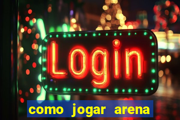 como jogar arena breakout: infinite